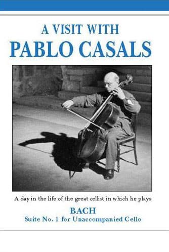 Pablo Casals DVD: Cello Music Visit