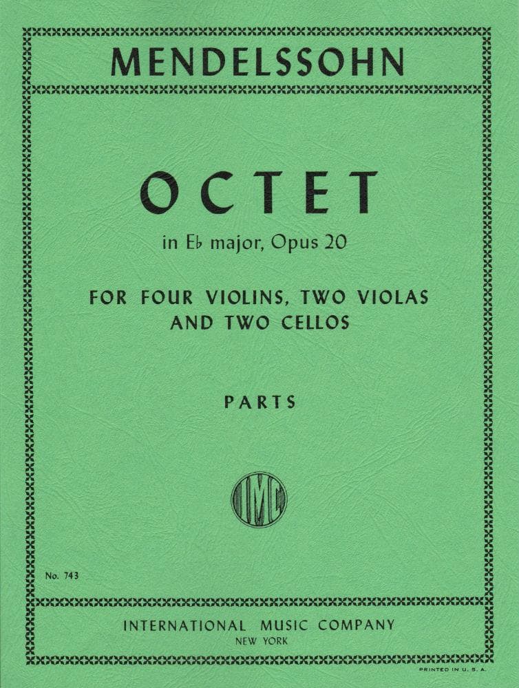 Mendelssohn, Felix - Octet in E-flat Major, Op 20 - Four Violins, Two  Violas, and Two Cellos - International Music Co