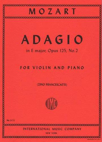 Mozart, WA - Adagio in E Major, K 261 - Violin and Piano - edited by Zino  Francescatti - International Music Co