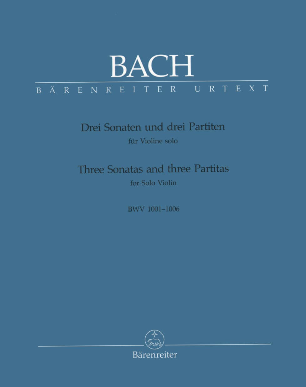 Bach, JS - 6 Sonatas and Partitas, BWV 1001-1006 - Solo Violin - edited by  Günter Hauswald - Bärenreiter Verlag URTEXT