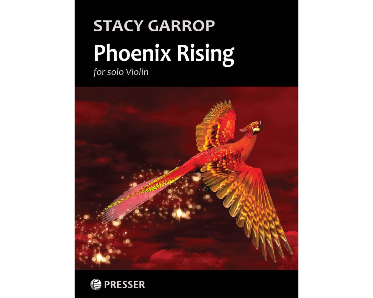 Phoenix Rising for solo Violin by Stacy Garrop