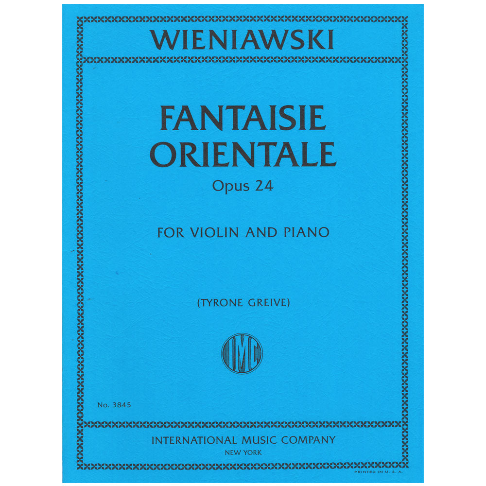 Wieniawski, Henryk - Fantaisie Orientale, Op. 24 - Violin and Piano - International Music Co.