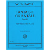 Wieniawski, Henryk - Fantaisie Orientale, Op. 24 - Violin and Piano - International Music Co.