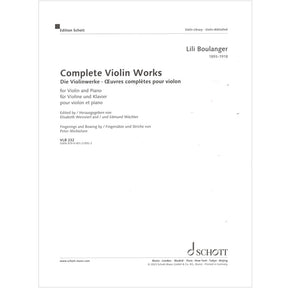 Boulanger, Lili - Complete Violin Works - Violin and Piano - Schott Edition