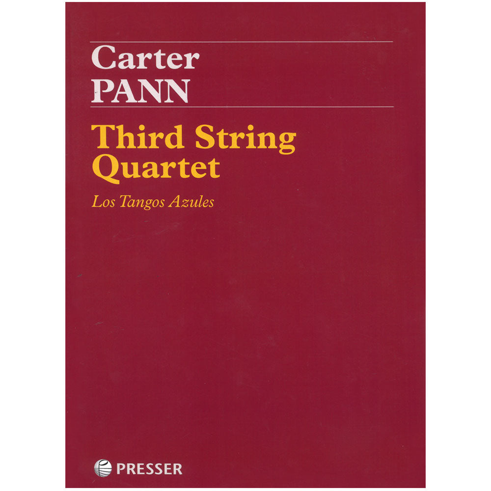 Pann, Carter - String Quartet No. 3 "Los Tangos Azules" - Presser