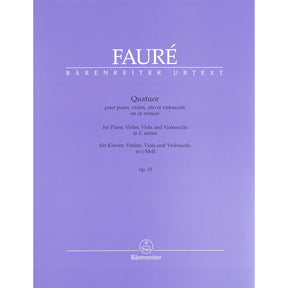 Fauré, Gabriel - Quartet for Piano, Violin, Viola and Violoncello in C Minor, Op 15 - Bärenreiter