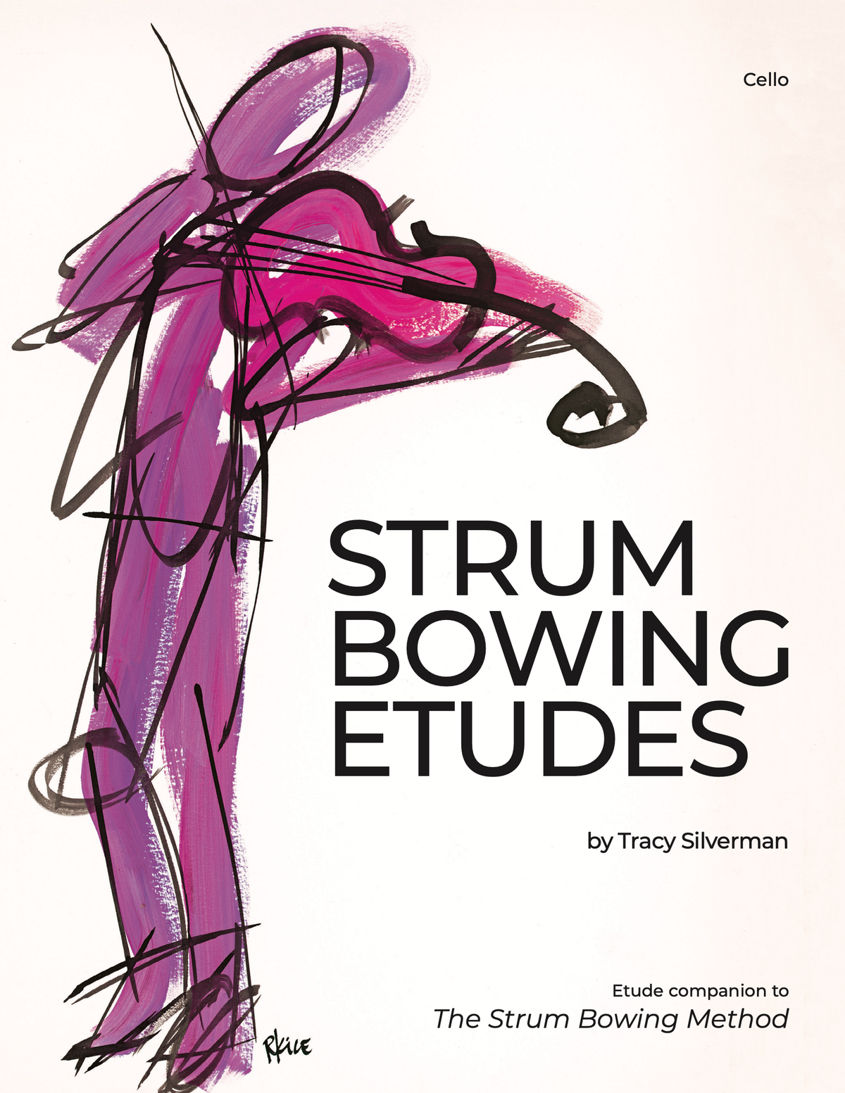 Strum Bowing Etudes for Cello by Tracy Silverman