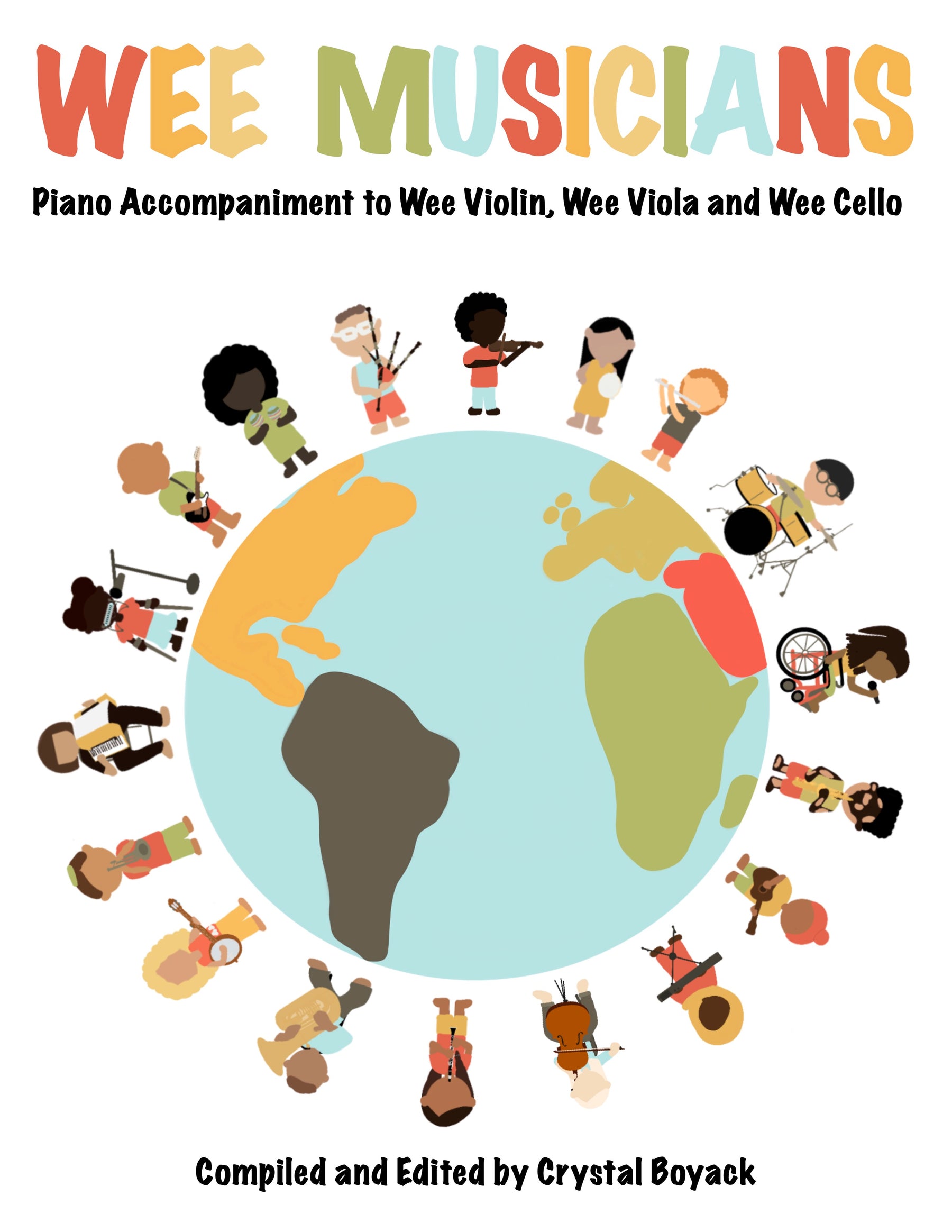 Wee Musicians: Piano Accompaniment to Wee Violin, Wee Viola and Wee Cello