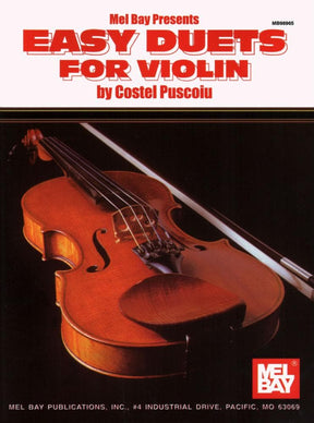 Puscoiu - Easy Duets for Violin Beginning Level Published by Mel Bay Publications, Inc