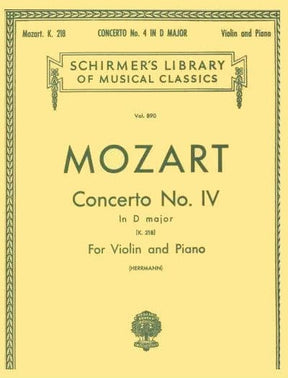 Mozart, WA - Concerto No 4 in D Major, K 218 - Violin and Piano - edited by Eduard Herrmann - G Schirmer Edition