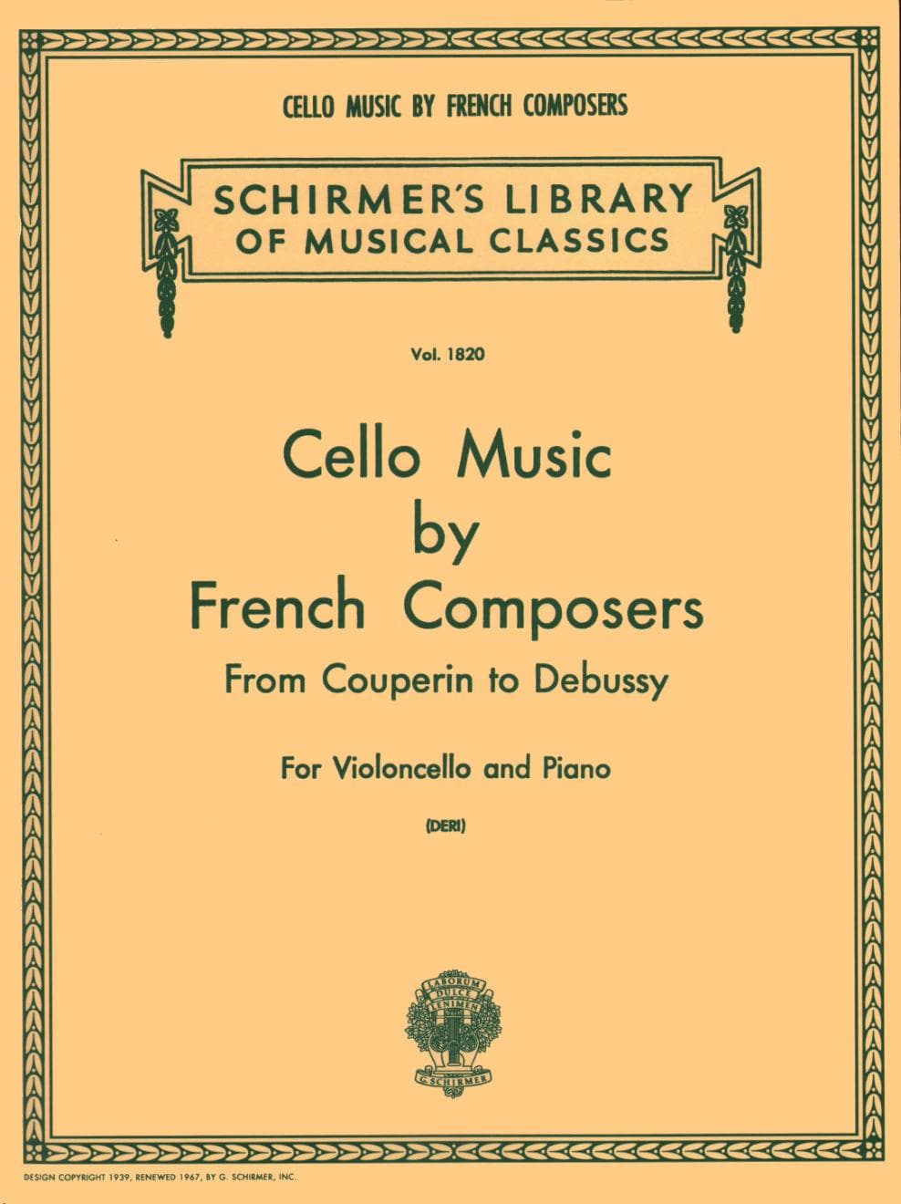 Cello Music By French Composers (from Couperin to Debussy) - Cello and Piano - selected and edited by Otto Deri - Schirmer Edition