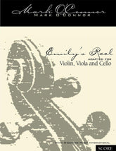 O'Connor, Mark - Emily's Reel for Violin, Viola, and Cello - Score - Digital Download