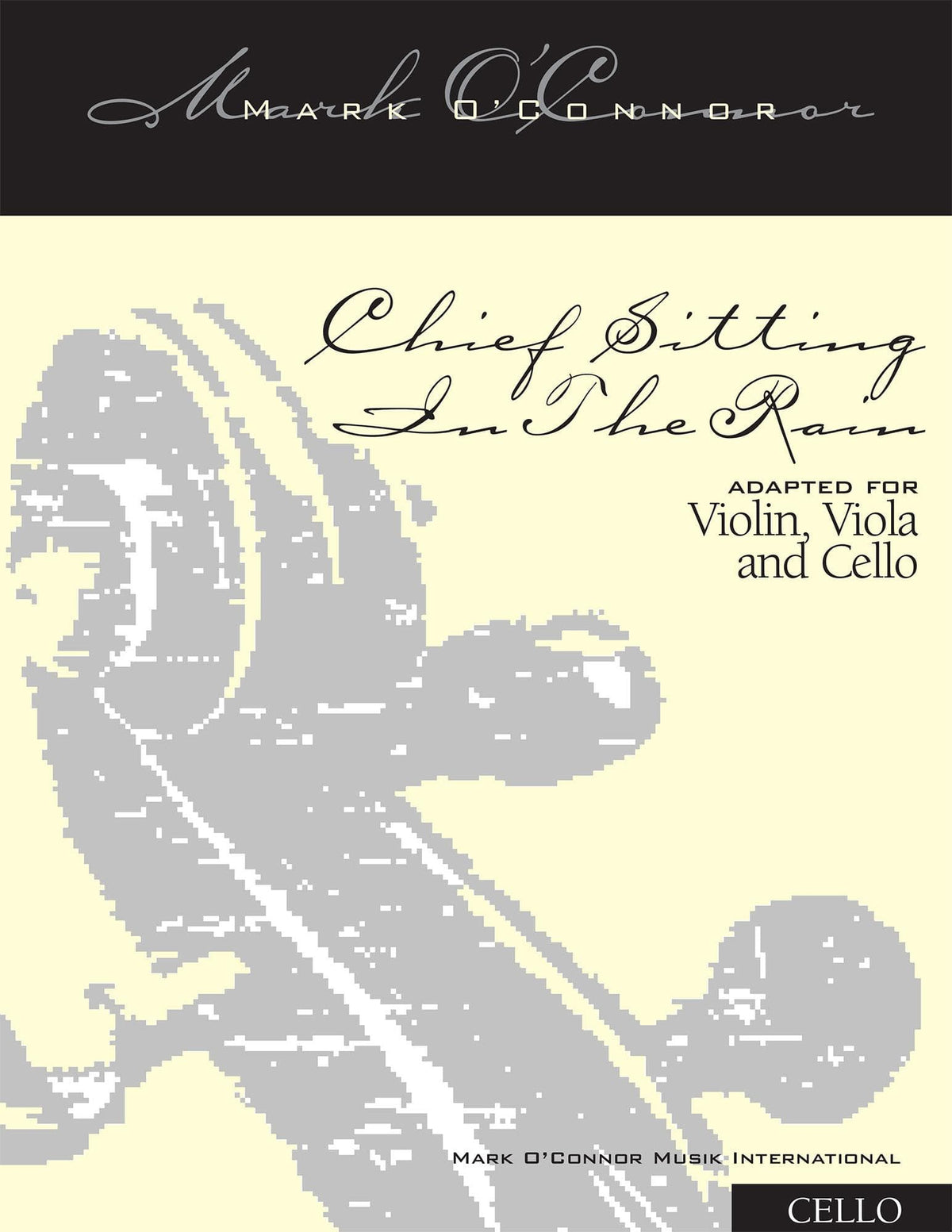 O'Connor, Mark - Chief Sitting In The Rain for Violin, Viola, and Cello - Cello - Digital Download