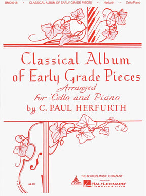 Classical Album of Early Grade Pieces - Cello and Piano - arranged by C Paul Herfurth - Boston Music Co