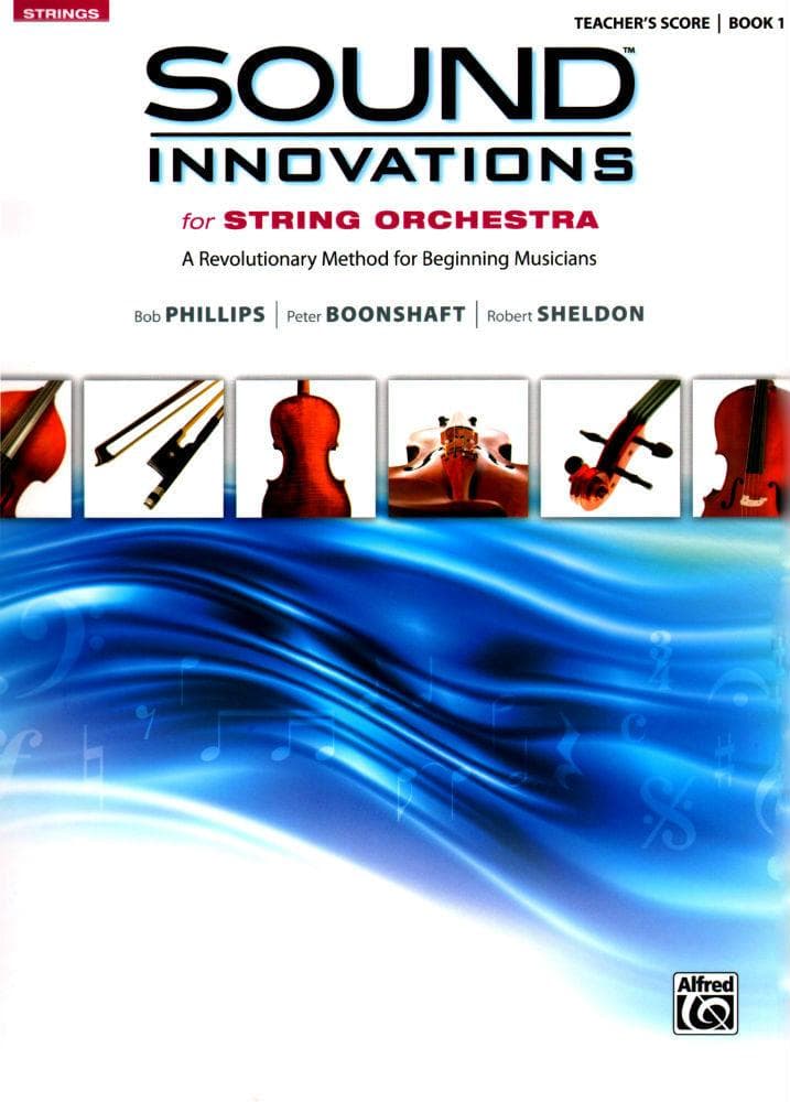 Sound Innovations for String Orchestra - Book 1 - Teacher's Score -  Phillips, Boonshaft, and Sheldon - Alfred