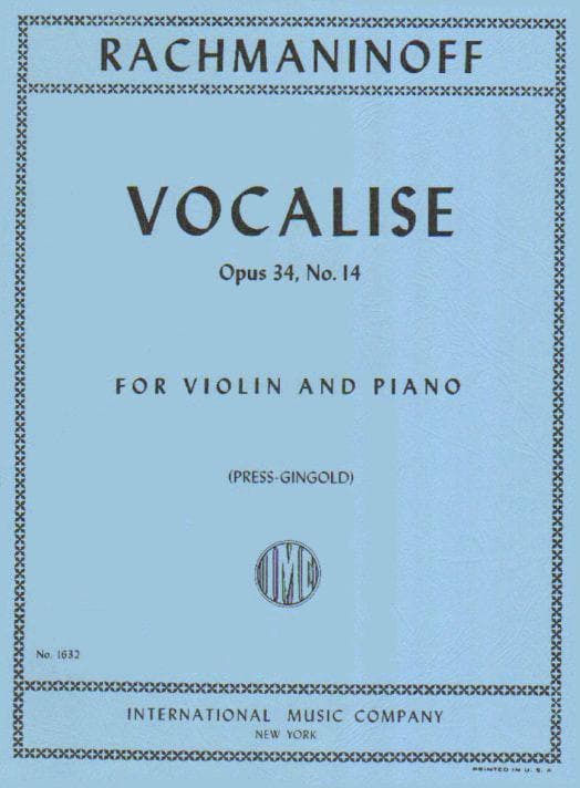 Rachmaninov, Sergey - Vocalise Op 34, No 14 - Violin & Piano - arranged by M Press - edited by Josef Gingold - International Music Company Edition