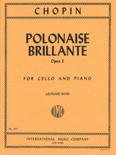 Polonaise Brillante, op 3 - Chopin, Frederic - Cello and Piano - edited by Rose - International Music Company