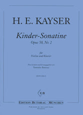 Kayser, H E - Children Sonatine, Op 58 No 2 - for Violin and Piano - edited by Tomislav Butorac - Ice-Land Music