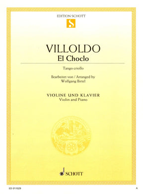 Villoldo, Angel - El Choclo (Tango Criollo) - for Violin and Piano - arranged by Woldgang Birtel - Schott