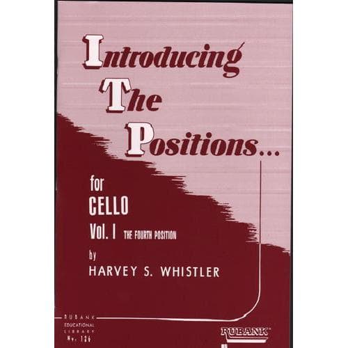 Whislter - Introducing the Positions, Cello Volume 1 Published by Rubank Publications