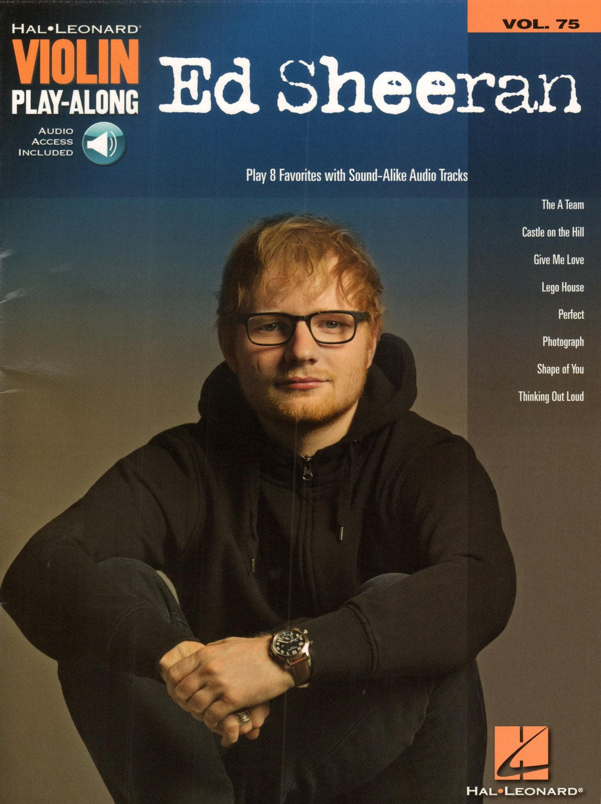 Ed Sheeran - Violin Play-Along, Vol 75 - Violin with Audio Play-Along - Hal Leonard