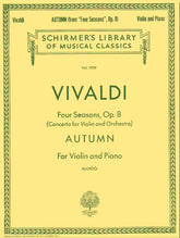 Vivaldi, Antonio - The Four Seasons: Concerto No 3 in F Major, RV 293 "Autumn" - Violin and Piano - edited by Rok Klopcic - Schirmer