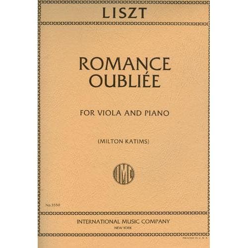 Liszt, Franz - Romance Oubliée - Viola and Piano - edited by Milton Katims - International Music Co