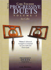 Progressive Duets, Volume 2 Cello Arranged by Doris Gazda Larry Clark Published by Carl Fischer