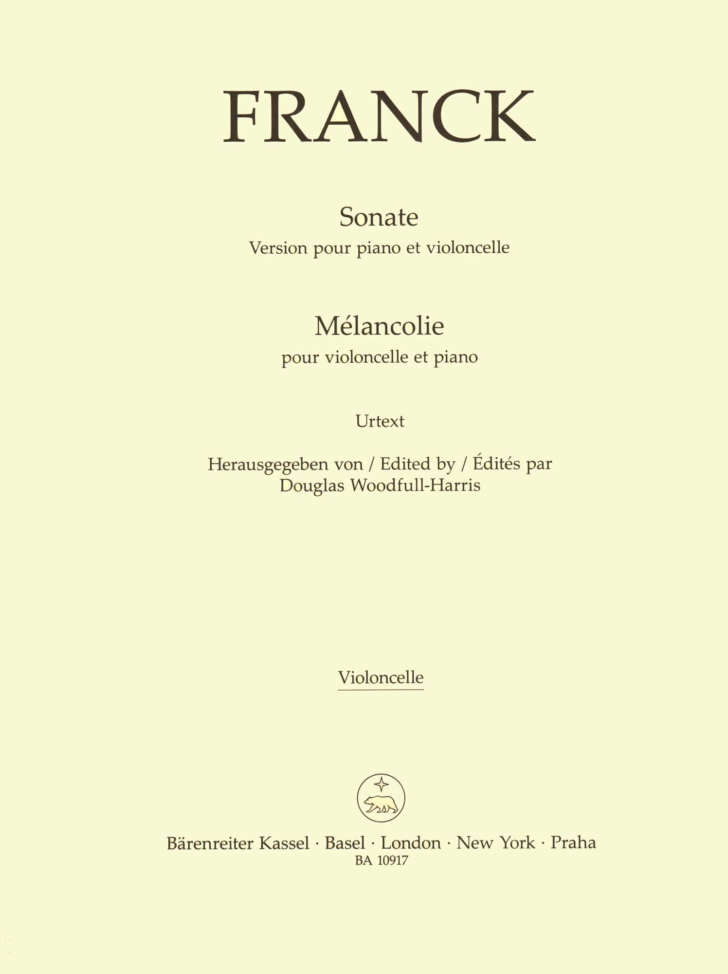 Franck, Cesar - Sonata and Melancolie - for Cello and Piano - edited by Woodfull-Harris - Barenreiter URTEXT