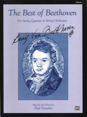 Beethoven, Ludwig - The Best of Beethoven - for String Quartet or String Orchestra - Cello part - edited by Paul Paradise - Belwin-Mills Publishing