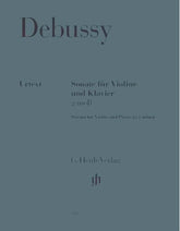 Debussy, Claude - Sonata in G Minor for Violin and Piano - edited by Kurt Gunter - G Henle Verlag URTEXT