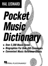 The Hal Leonard Pocket Music Dictionary