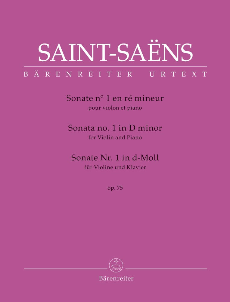 Saint-Saëns, Camille - Sonata no. 1 for Violin and Piano in D minor op. 75 - Barenreiter URTEXT