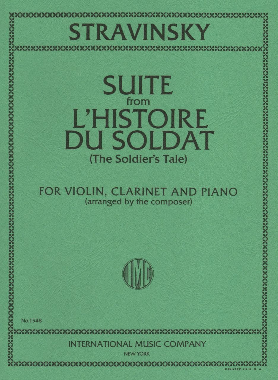 Stravinsky, Igor - Suite From L'Histoire Du Soldat For Violin, Clarinet and Piano Published by International Music Company