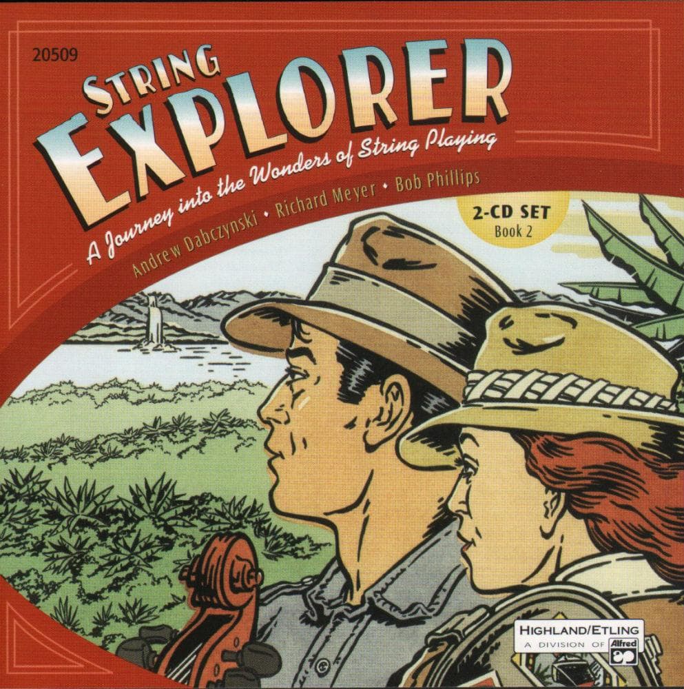 Dabczynski / Meyer / Phillips - String Explorer 2: A Journey into the Wonders of String Playing - 2 CD Set - Highland/Etling Publication