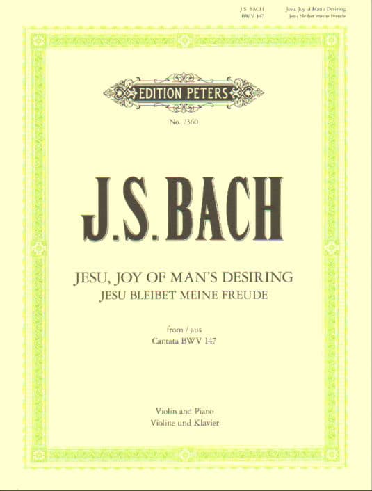 Bach, JS - Jesu: Joy of Man's Desiring BWV 147 - Violin and Piano - arranged by Arthur Campbell - Peters Edition