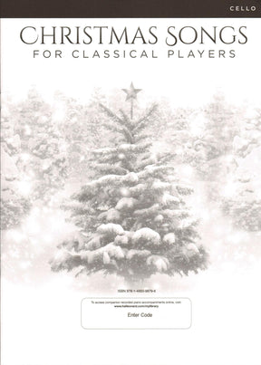 Christmas Songs for Classical Players - 12 Holiday Favorites - for Cello and Piano or Audio Accompaniment - Hal Leonard