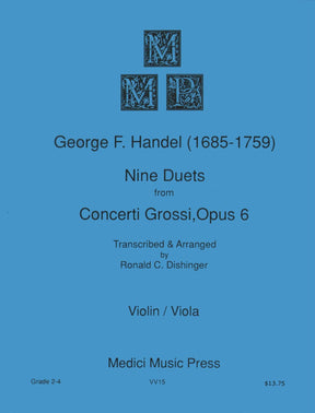 Handel, George Frideric - Nine Duets from Concerti Grossi, Op 6 - Violin and Viola - arranged by Ronald C Dishinger - Medici Music Press