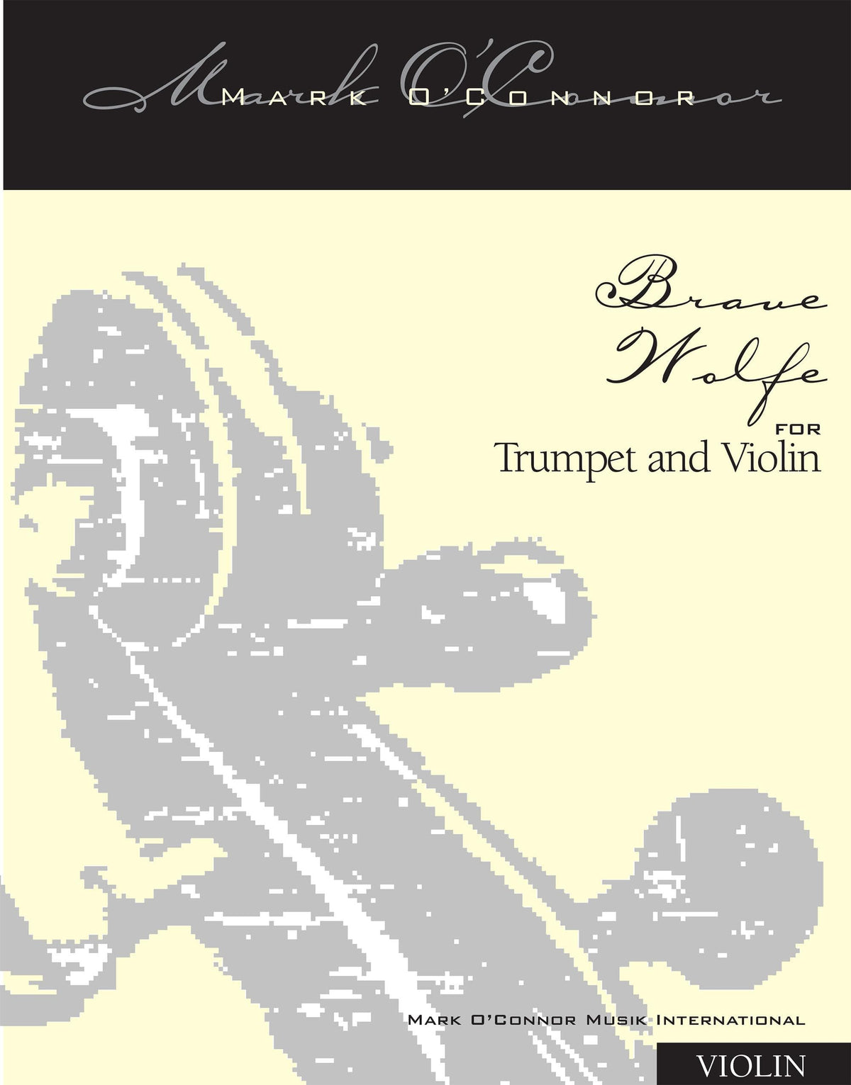 O'Connor, Mark - Brave Wolfe for Trumpet and Violin - Violin - Digital Download