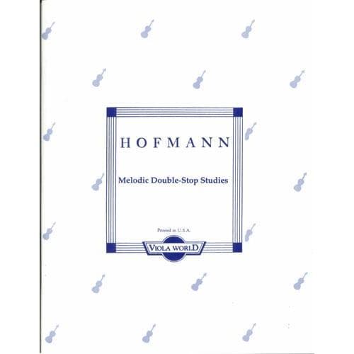 Hofmann, Richard - Melodic Double-Stop Studies, Op 96 - Viola solo - transcribed by Alan Arnold - Viola World Publications