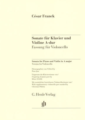 Franck, Cesar - Sonata in A Major - arranged for Cello and Piano - edited by Jost, Schilde, and Poltera - G Henle URTEXT