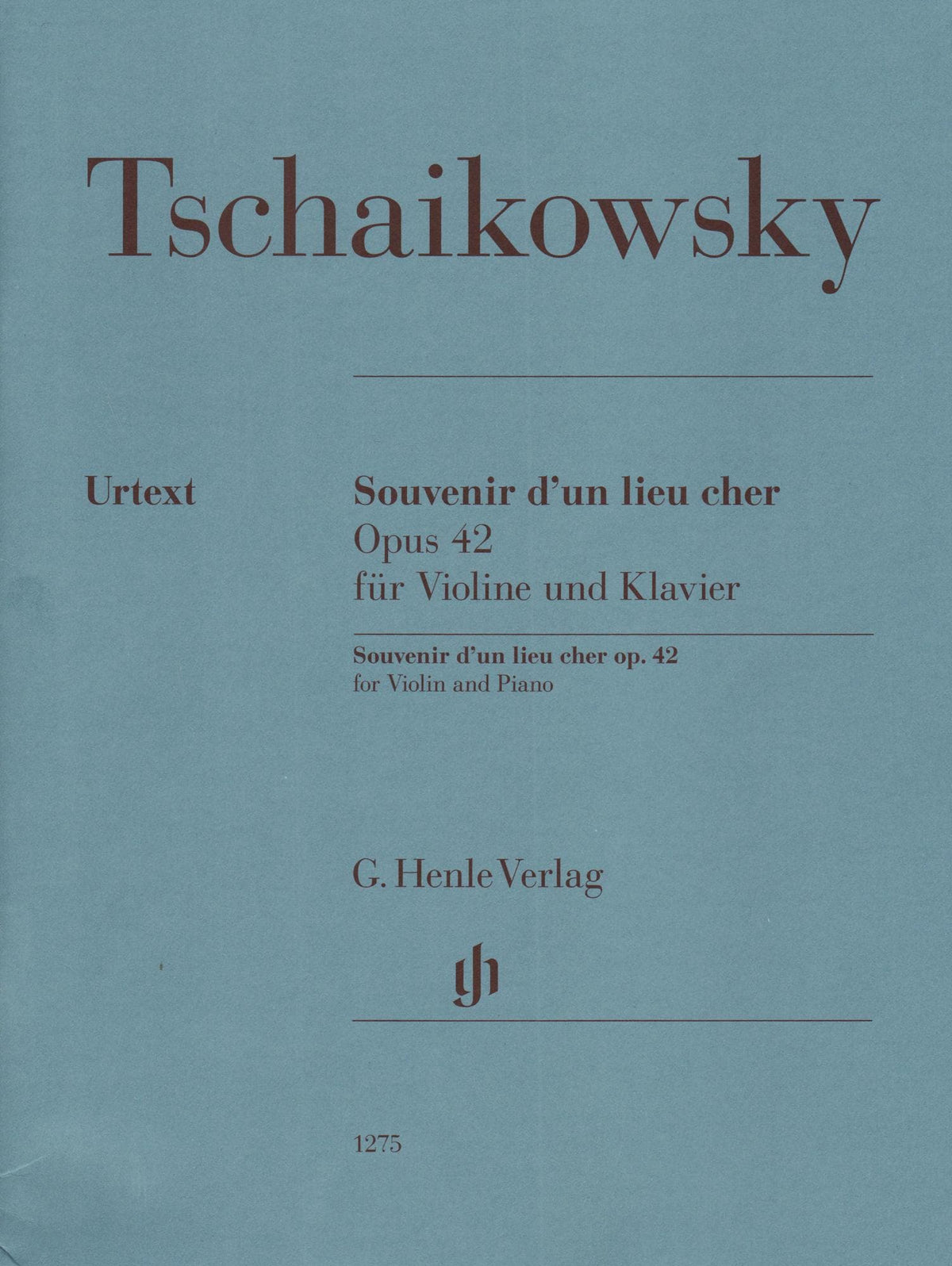 Tchaikovsky, PI - Souvenir d'un Lieu Cher, Op 42 - Violin and Piano - edited by Komarov - G Henle Verlag URTEXT