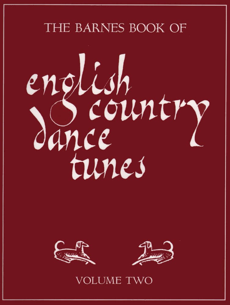 The Barnes Book of English Country Dance Tunes - Volume 2