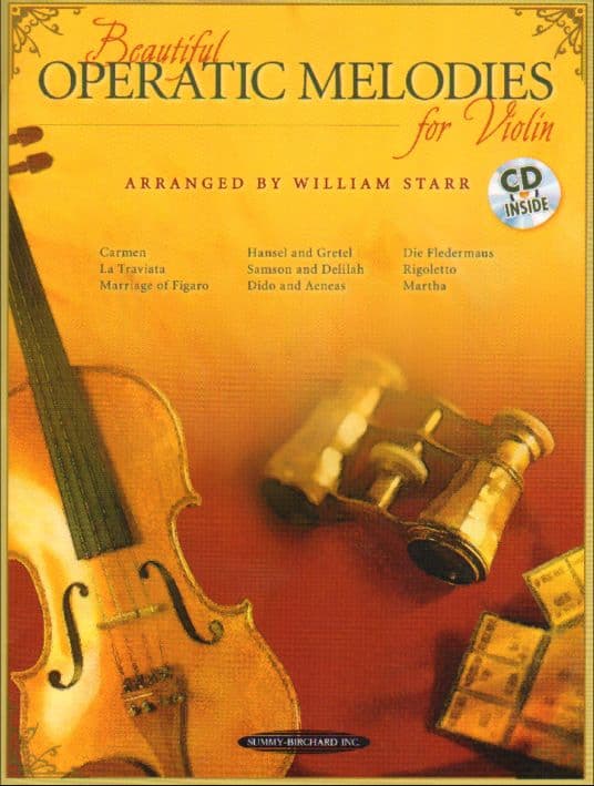 Starr, William - Beautiful Operatic Melodies for Violin - Book and Cd - arranged by William Starr - Summy-Brichard