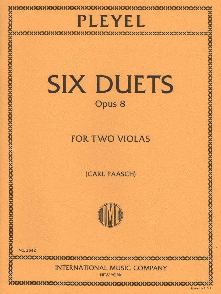 Pleyel, Ignace Joseph - Six Duets, Op 8, B 538-543 For Two Violas Edited by Paasch Published by International Music Company