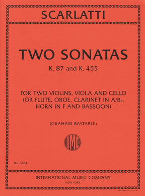 Scarlatti, Domenico - Two Sonatas, K. 87 and K. 455 - for Two Violins, Viola, and Cello - Edited by Bastable - International