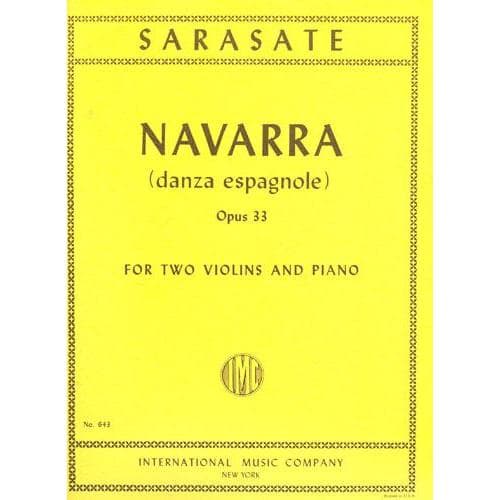 Sarasate, Pablo - Navarra (Spanish Dance), Op 33 - Two Violins and Piano - International Music Company