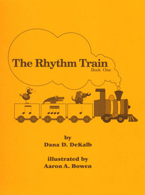 The Rhythm Train by Dana DeKalb Volume 1