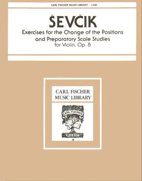 Sevcik, Otakar - Shifting the Position & Preparatory Scale Studies Op 8 - Violin - published by Carl Fischer