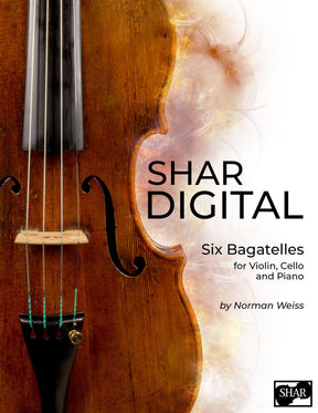 Weiss, Norman - Six Bagatelles For Violin, Cello and Piano - Digital Download